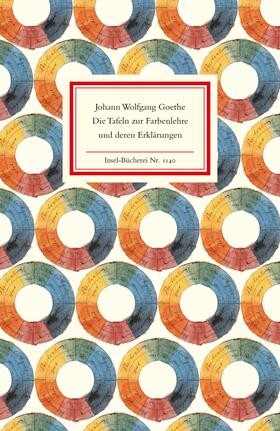 Goethe |  Die Tafeln zur Farbenlehre und deren Erklärungen | Buch |  Sack Fachmedien
