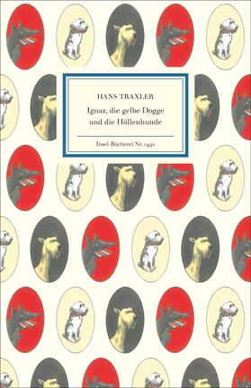 Traxler |  Ignaz, die gelbe Dogge und die Höllenhunde | Buch |  Sack Fachmedien