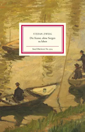 Zweig / Michels / Gräbner | Die Kunst, ohne Sorgen zu leben | Buch | 978-3-458-19524-5 | sack.de