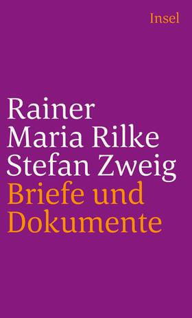 Rilke / Zweig / Prater |  Rainer Maria Rilke und Stefan Zweig in Briefen und Dokumenten | Buch |  Sack Fachmedien