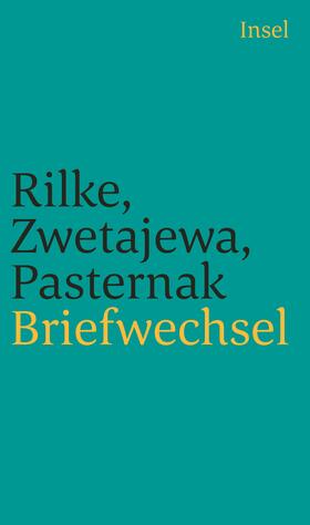 Pasternak / Rilke / Zwetajewa |  Briefwechsel | Buch |  Sack Fachmedien