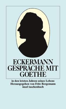 Bergemann / Eckermann |  Gespräche mit Goethe in den letzten Jahren seines Lebens | Buch |  Sack Fachmedien