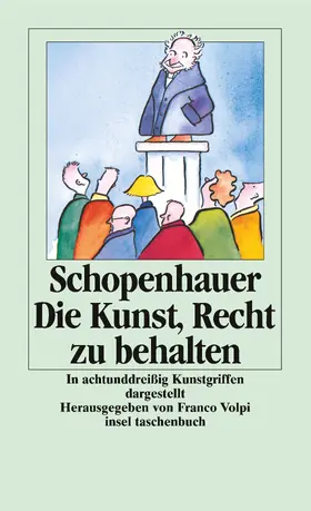 Volpi / Schopenhauer |  Die Kunst, Recht zu behalten | Buch |  Sack Fachmedien