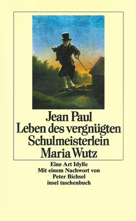 Paul |  Leben des vergnügten Schulmeisterlein Maria Wutz | Buch |  Sack Fachmedien