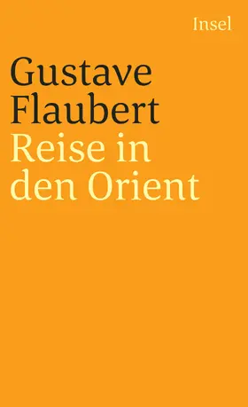 Flaubert / Stoll |  Reise in den Orient | Buch |  Sack Fachmedien