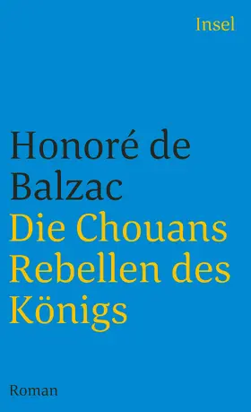 Balzac / Wesemann |  Die Chouans - Rebellen des Königs | Buch |  Sack Fachmedien