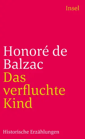 Balzac / Wesemann |  Das verfluchte Kind. Historische Erzählungen. | Buch |  Sack Fachmedien