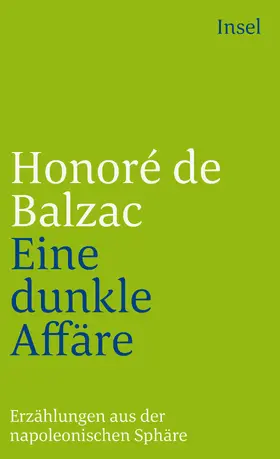 Balzac / Wesemann |  Eine dunkle Affaire. Erzählungen aus der napoleonischen Sphäre | Buch |  Sack Fachmedien