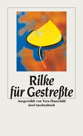 Rilke / Hauschild |  Rilke für Gestreßte | Buch |  Sack Fachmedien