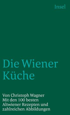 Wagner | Die Wiener Küche | Buch | 978-3-458-33966-3 | sack.de