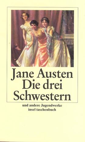 Walz / Austen |  Die drei Schwestern | Buch |  Sack Fachmedien