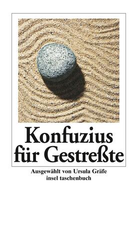 Gräfe / Konfuzius | Konfuzius für Gestreßte | Buch | 978-3-458-34454-4 | sack.de