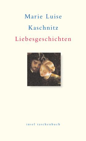 Kaschnitz |  Liebesgeschichten | Buch |  Sack Fachmedien