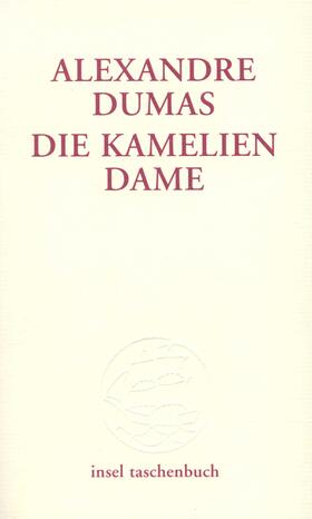 Dumas / Dumas, der Jüngere |  Die Kameliendame | Buch |  Sack Fachmedien