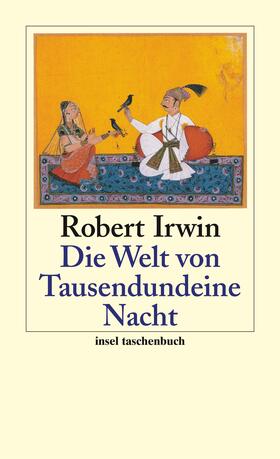 Irwin |  Die Welt von Tausendundeine Nacht | Buch |  Sack Fachmedien
