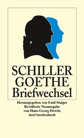 Schiller / Goethe / Staiger |  Der Briefwechsel zwischen Schiller und Goethe | Buch |  Sack Fachmedien