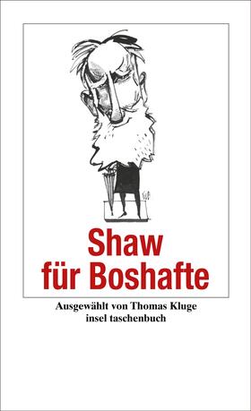 Shaw / Kluge |  Shaw für Boshafte | Buch |  Sack Fachmedien