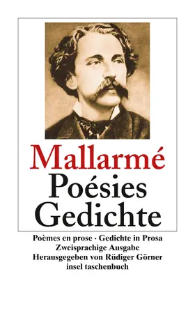 Mallarmé / Görner |  Poésies. Poèmes en prose. Gedichte. Gedichte in Prosa | Buch |  Sack Fachmedien