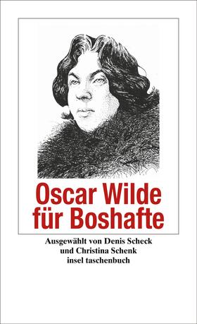 Wilde / Schenk / Scheck |  Oscar Wilde für Boshafte | Buch |  Sack Fachmedien