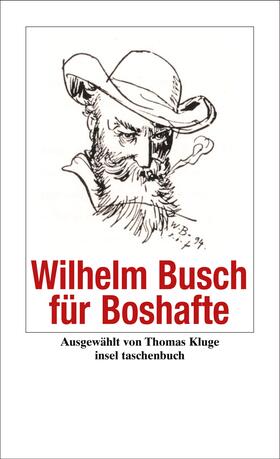 Busch |  Wilhelm Busch für Boshafte | Buch |  Sack Fachmedien