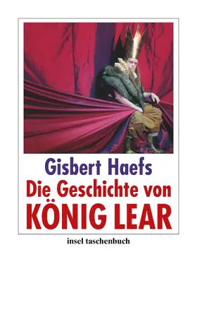 Haefs |  Die Geschichte von König Lear | Buch |  Sack Fachmedien