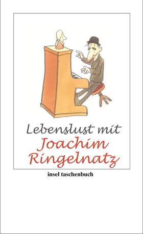 Ringelnatz / Grothe | Lebenslust mit Joachim Ringelnatz | Buch | 978-3-458-35327-0 | sack.de