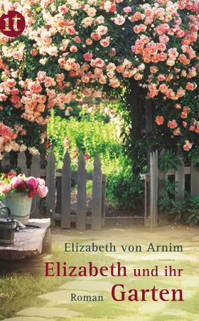 Arnim |  Elizabeth und ihr Garten | Buch |  Sack Fachmedien