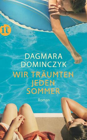 Dominczyk |  Wir träumten jeden Sommer | Buch |  Sack Fachmedien