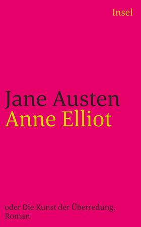 Austen |  Anne Elliot oder Die Kunst der Überredung | Buch |  Sack Fachmedien