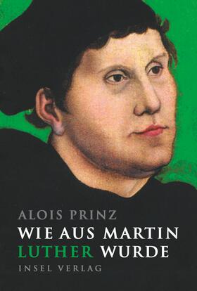 Prinz |  Wie aus Martin Luther wurde | Buch |  Sack Fachmedien