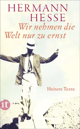 Hesse / Michels |  Wir nehmen die Welt nur zu ernst | Buch |  Sack Fachmedien