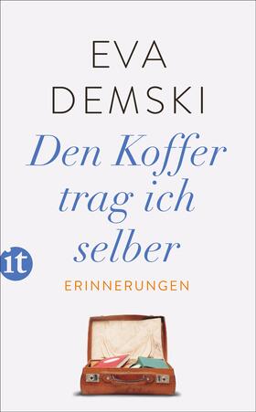 Demski |  Den Koffer trag ich selber | Buch |  Sack Fachmedien