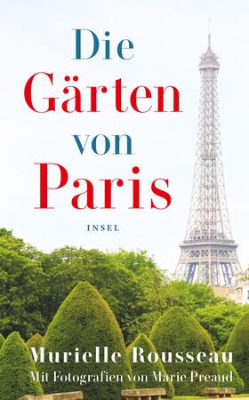 Rousseau |  Die Gärten von Paris | Buch |  Sack Fachmedien