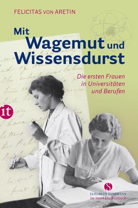 Aretin |  Mit Wagemut und Wissensdurst | Buch |  Sack Fachmedien