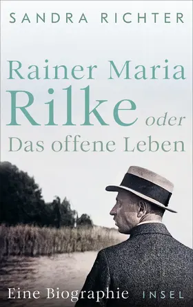 Richter |  Rainer Maria Rilke oder Das offene Leben | Buch |  Sack Fachmedien