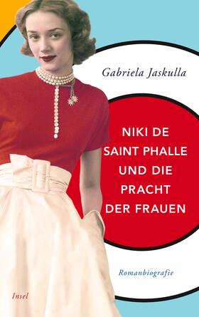 Jaskulla |  Niki de Saint Phalle und die Pracht der Frauen | Buch |  Sack Fachmedien