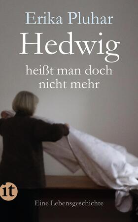 Pluhar |  Hedwig heißt man doch nicht mehr | Buch |  Sack Fachmedien