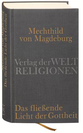 Vollmann-Profe |  Mechthild von Magdeburg, Das fließende Licht der Gottheit | Buch |  Sack Fachmedien