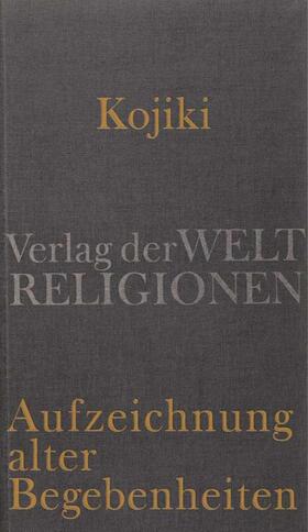 Antoni |  Kojiki - Aufzeichnung alter Begebenheiten | Buch |  Sack Fachmedien