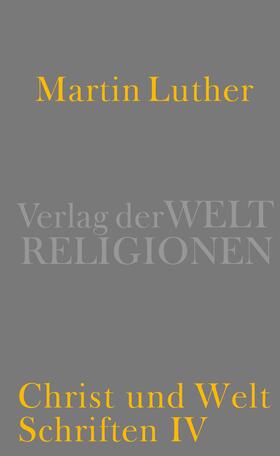 Luther / Beutel / Kaufmann |  Christ und Welt | Buch |  Sack Fachmedien
