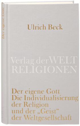Beck |  Der eigene Gott | Buch |  Sack Fachmedien