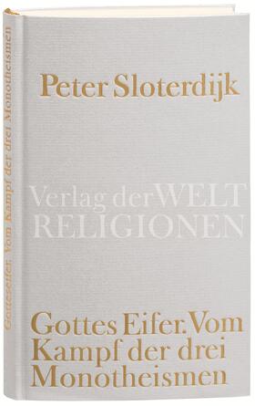 Sloterdijk |  Gottes Eifer | Buch |  Sack Fachmedien