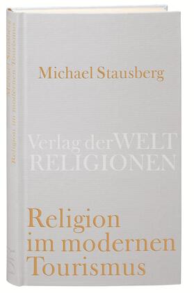 Stausberg |  Religion im modernen Tourismus | Buch |  Sack Fachmedien