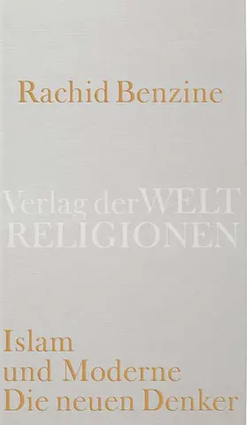 Benzine |  Islam und Moderne. Die neuen Denker | Buch |  Sack Fachmedien