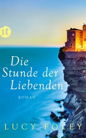 Foley |  Die Stunde der Liebenden | eBook | Sack Fachmedien