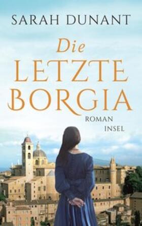 Dunant |  Die letzte Borgia | eBook | Sack Fachmedien