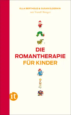 Berthoud / Elderkin / Bünger |  Die Romantherapie für Kinder | eBook | Sack Fachmedien