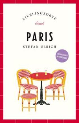 Ulrich |  Paris Reiseführer LIEBLINGSORTE | eBook | Sack Fachmedien