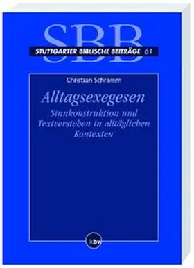 Schramm |  Alltagsexegesen | Buch |  Sack Fachmedien