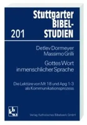 Dormeyer / Grilli | Gottes Wort in menschlicher Sprache | Buch | 978-3-460-03014-5 | sack.de